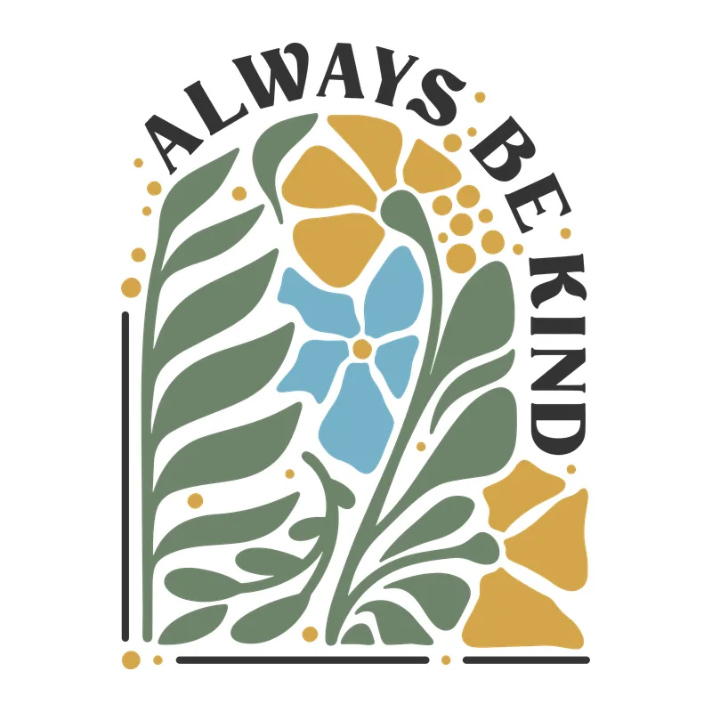 Always Be Kind