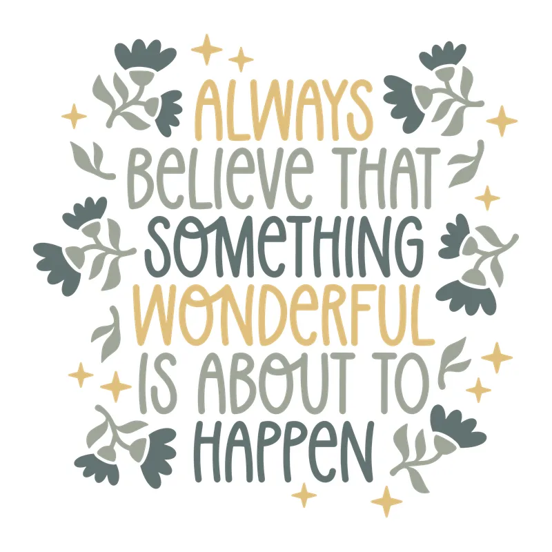 Something Wonderful Is About to Happen