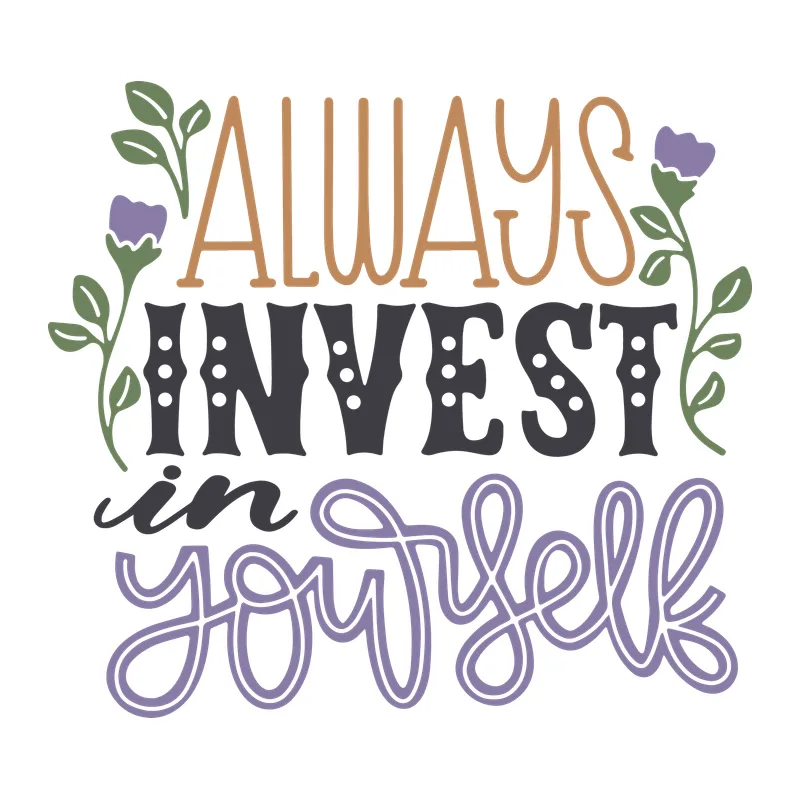 Always Invest in Yourself
