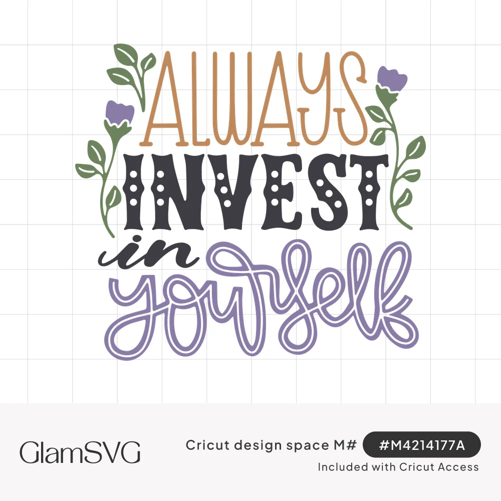 Hand-lettered quote Always Invest in Yourself in tan, black and lavender with purple flowers on green stems