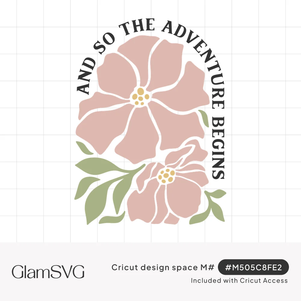 Two large blush pink flowers with gold centers and sage leaves beneath arched text reading And So the Adventure Begins