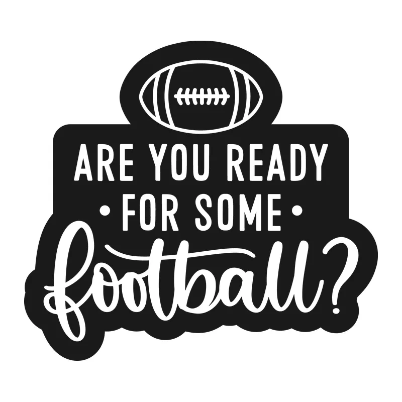 Are You Ready for Some Football