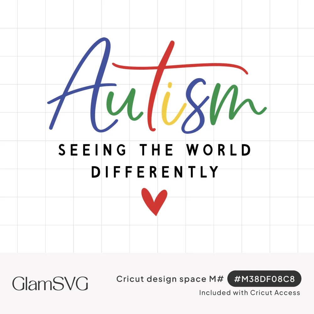 Multicolor script word Autism above black text reading seeing the world differently with a small red heart