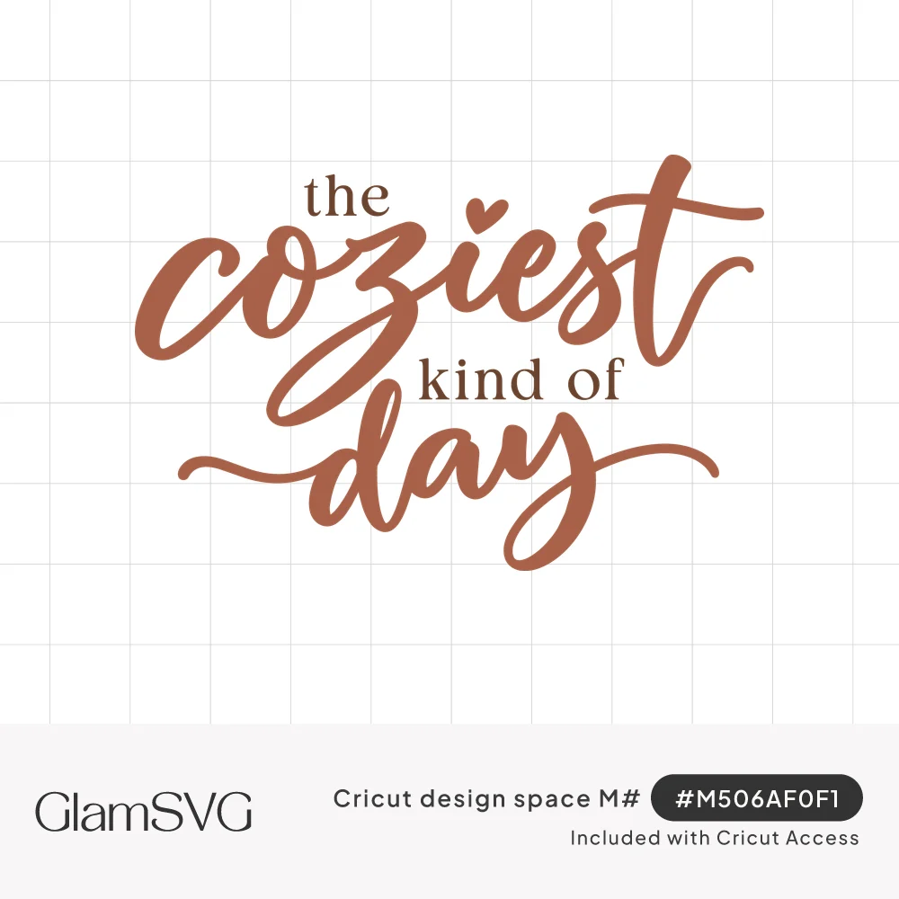 Rust brown script quote reading the coziest kind of day, with a small heart over the i and curling swashes