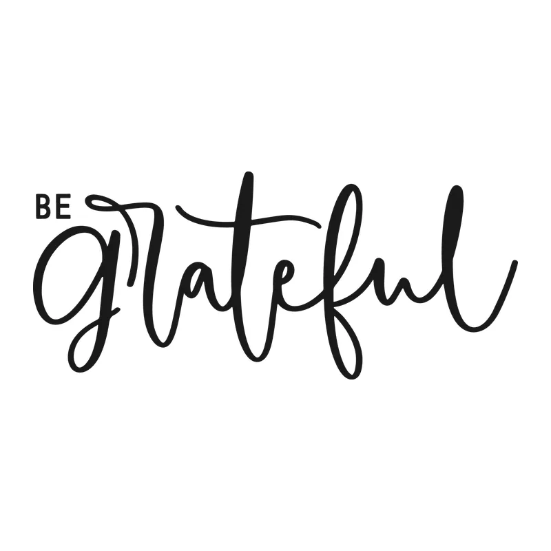 Be Grateful