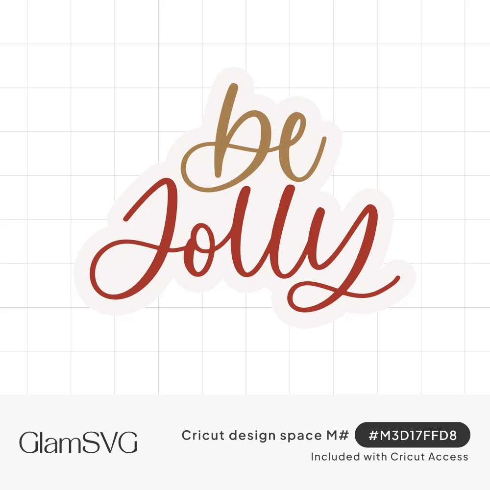 "Be jolly" in flowing script lettering, "be" in gold and "Jolly" in cranberry red, on a white sticker-style background