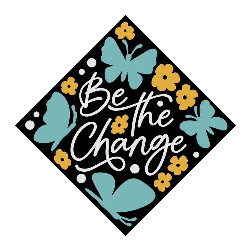 Be the Change