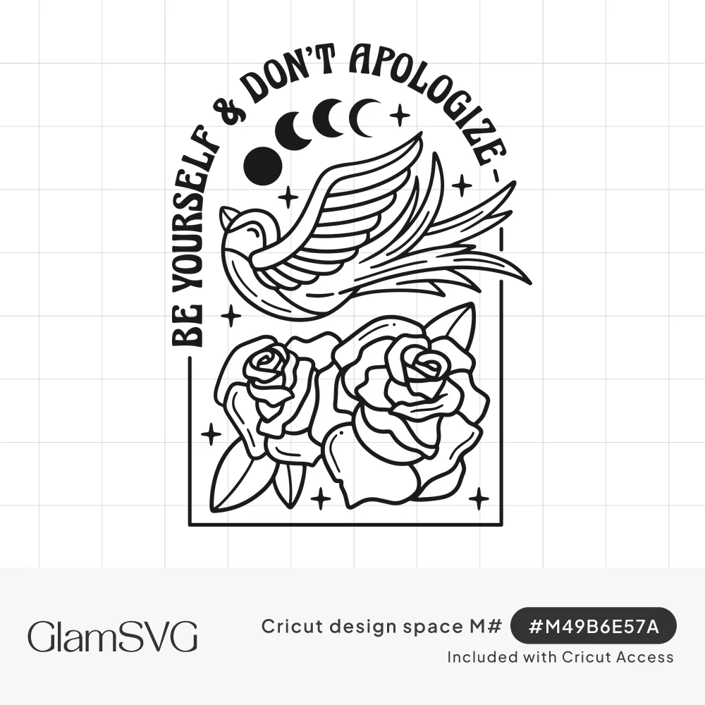 Line art swallow over two roses with moon phases and stars under arched text reading Be Yourself & Don't Apologize