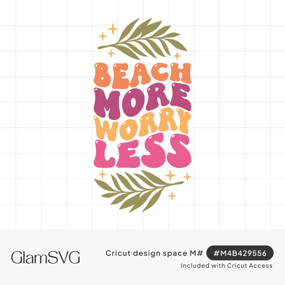 Groovy bubble letters reading Beach More Worry Less in orange, plum, yellow and pink between olive palm fronds and sparkles