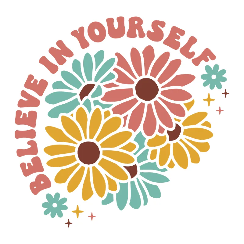 Believe In Yourself