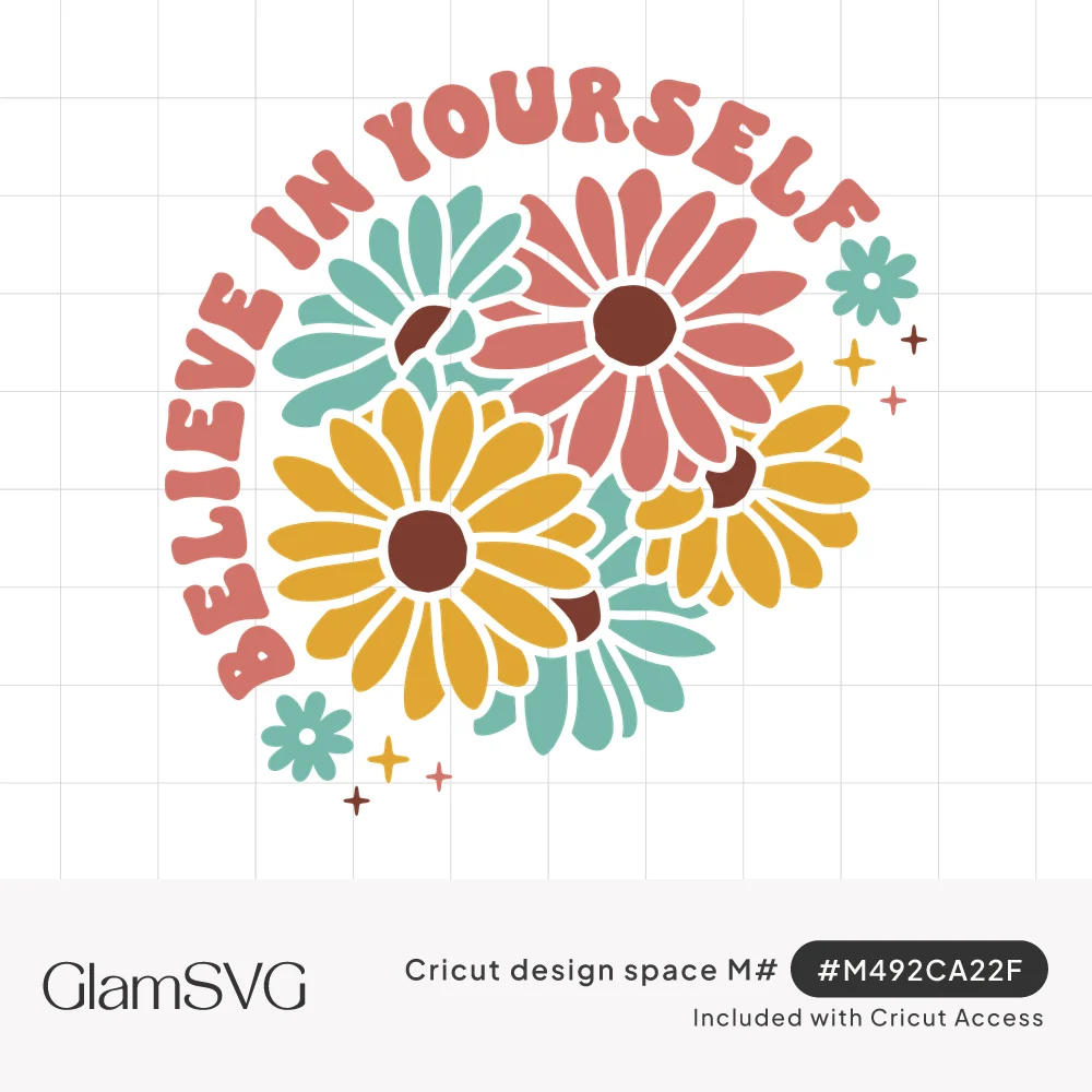 Retro arched text Believe in Yourself over a bouquet of coral, mustard and teal daisies with small sparkles