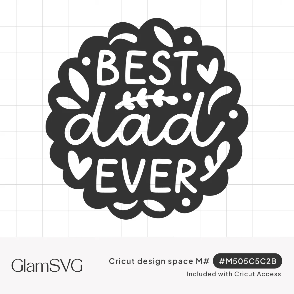 Dark scalloped circle badge with white Best Dad Ever lettering, script dad, small hearts, leaves and dots