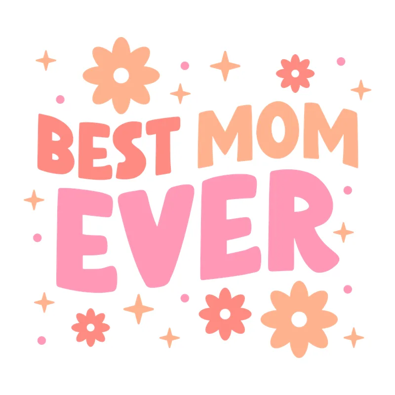 Best Mom Ever