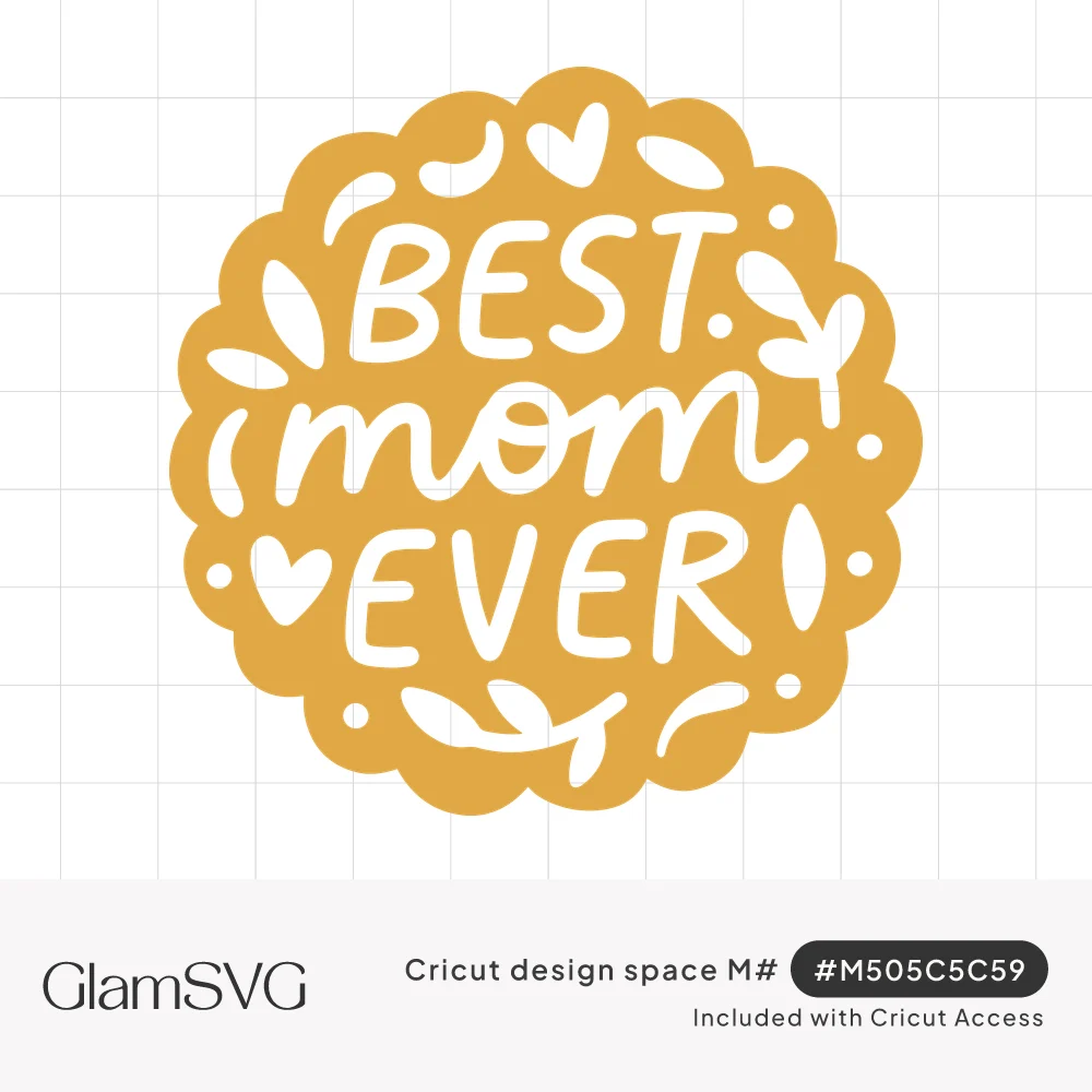Black scalloped circle badge with white hand-lettered text Best Mom Ever surrounded by small hearts, leaves and dots