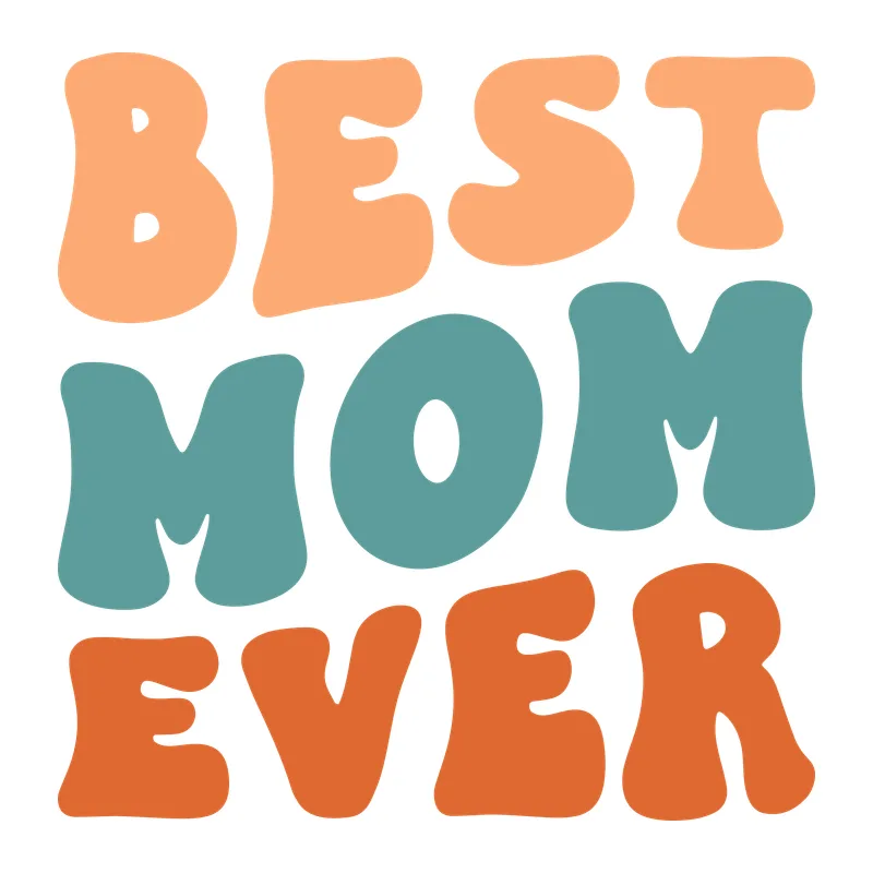 Best Mom Ever