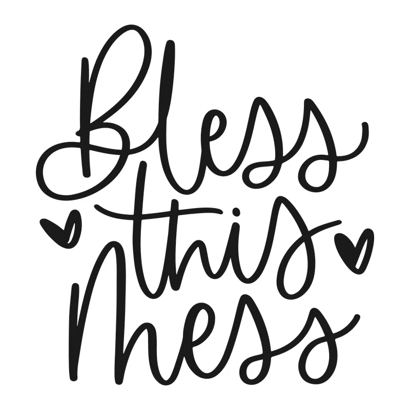 Bless This Mess