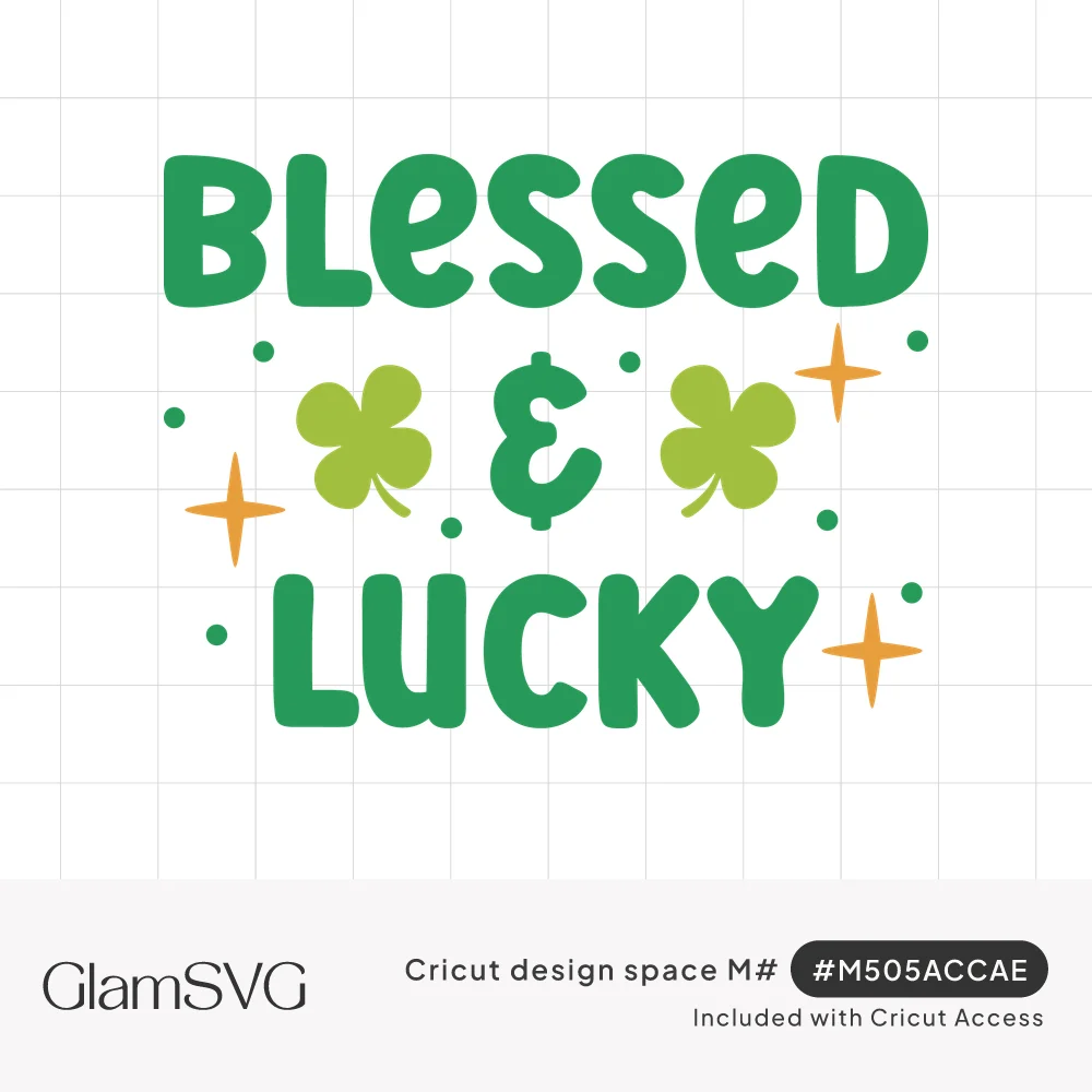 Green bubbly text reading Blessed & Lucky with two light green shamrocks, gold sparkles and small green dots
