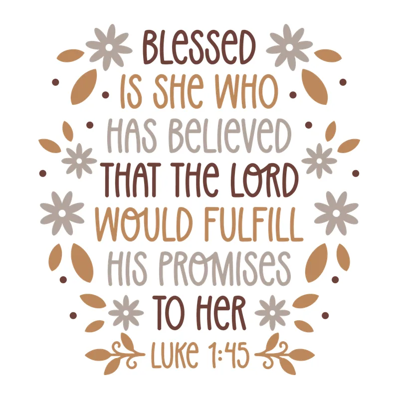 Blessed Is She Who Believed