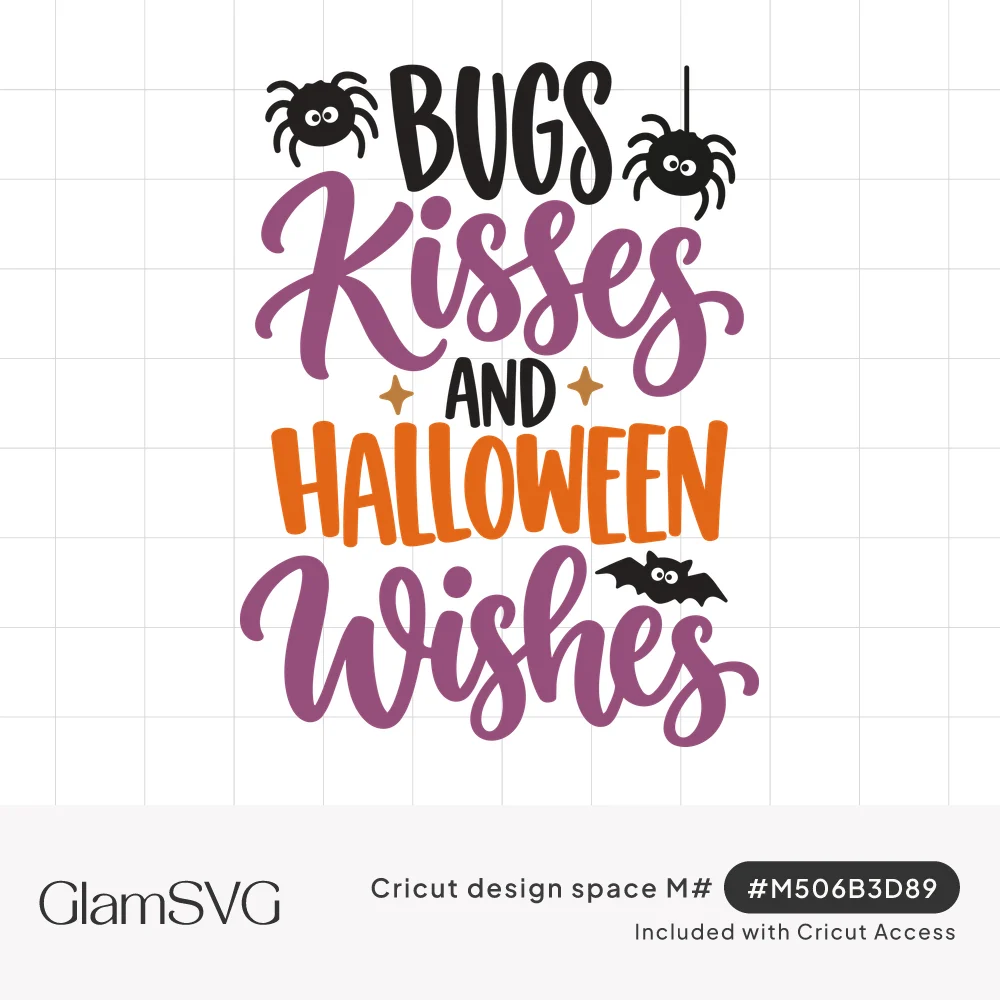 Bugs Kisses and Halloween Wishes lettering in black, purple and orange with cartoon spiders, a bat and sparkles