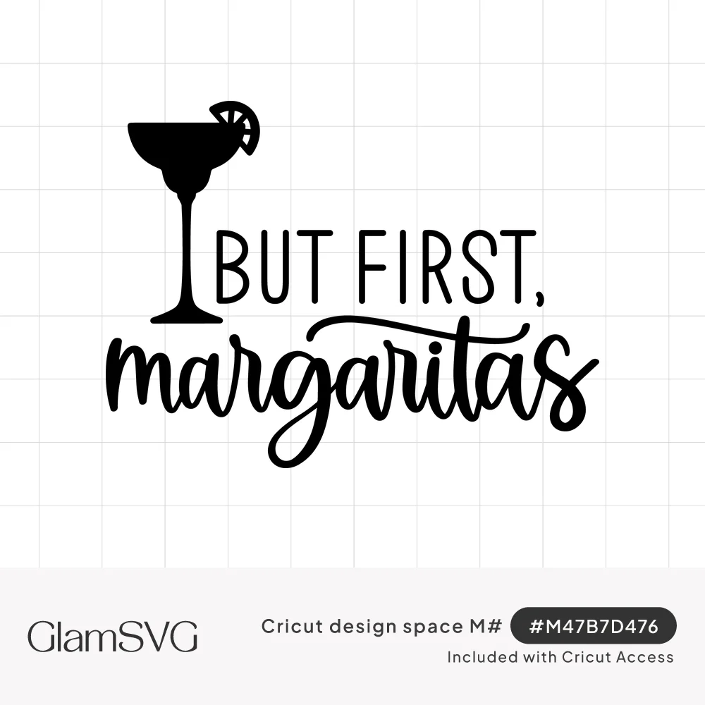 Black margarita glass with lime wedge beside the words But First, Margaritas in capitals and brush script