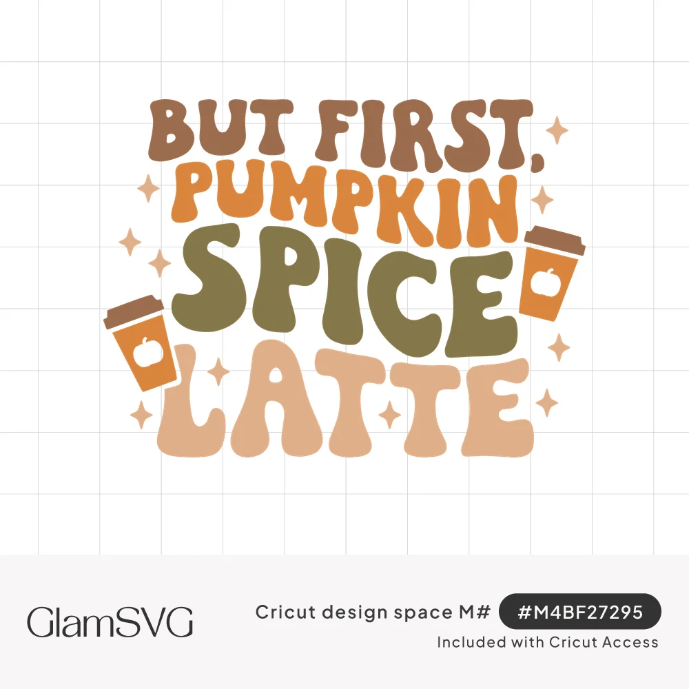 But First Pumpkin Spice Latte Retro Design | GlamSVG | GlamSVG