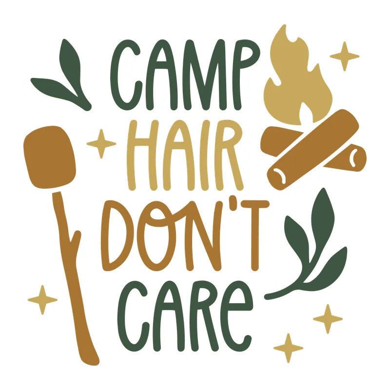 Camp Hair Don't Care