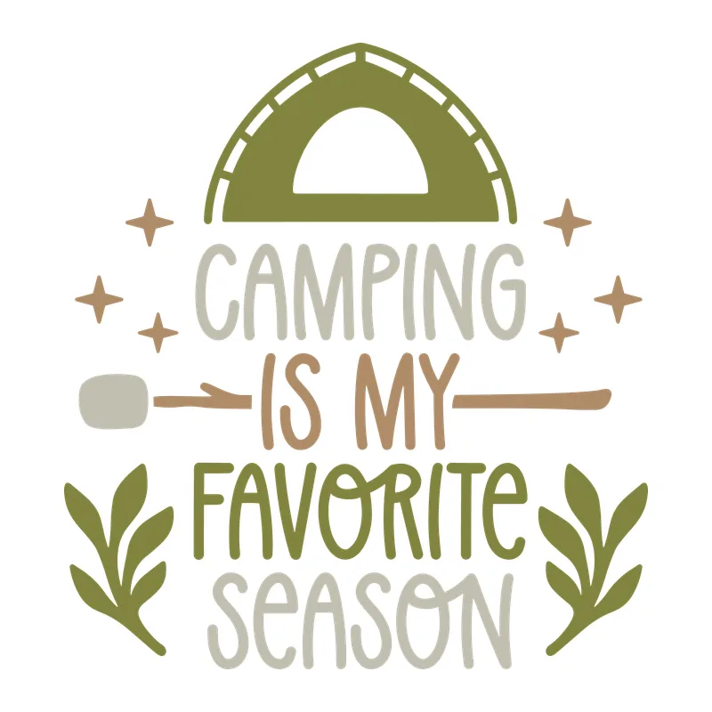 Camping Is My Favorite Season