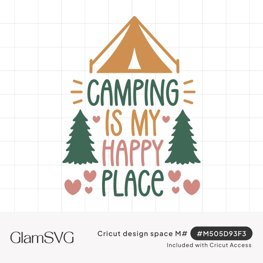 Hand-lettered "Camping is my happy place" under a mustard tent, flanked by green pine trees and pink hearts
