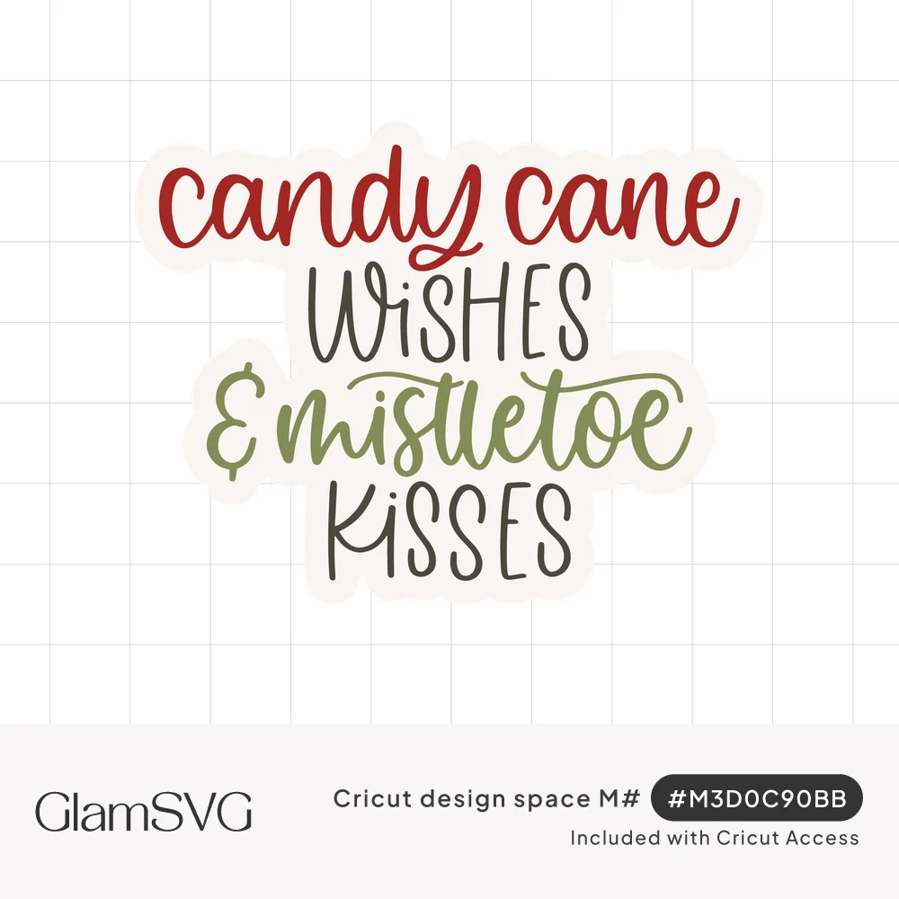 Hand-lettered Christmas phrase Candy Cane Wishes & Mistletoe Kisses in red, charcoal and green script and print