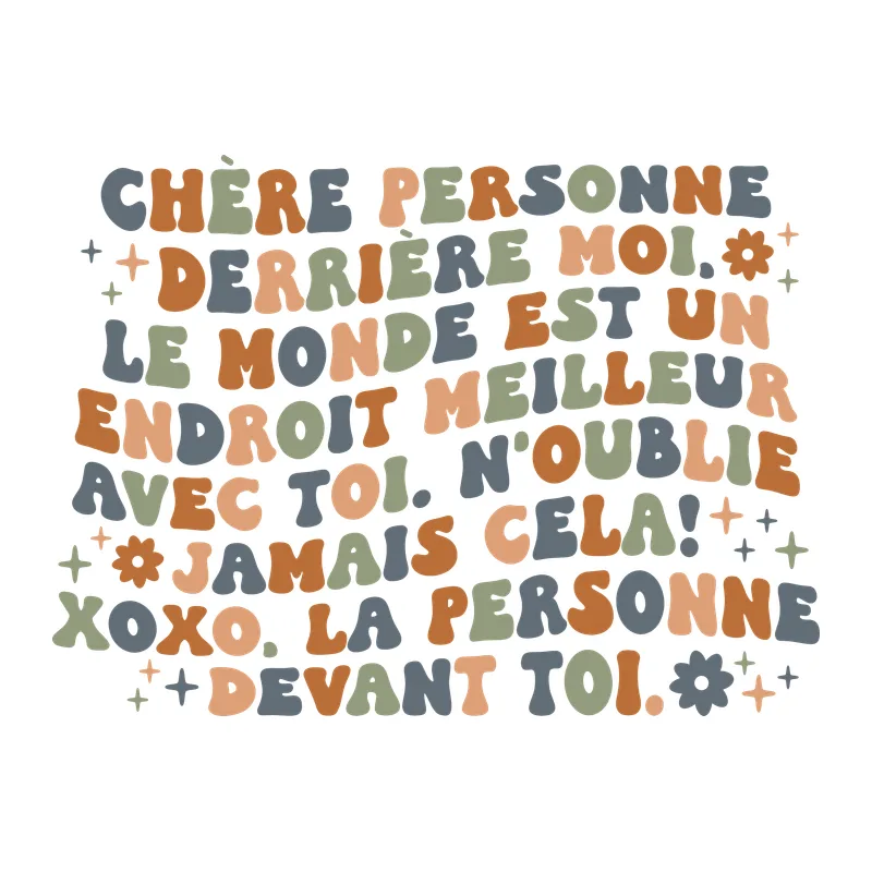 Chère Personne Derrière Moi
