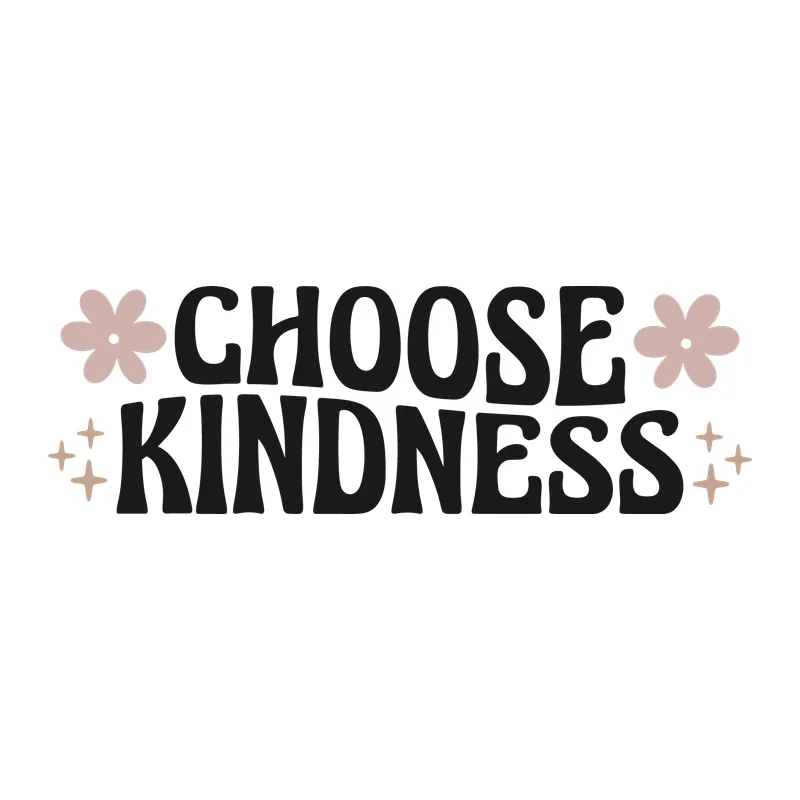 Choose Kindness