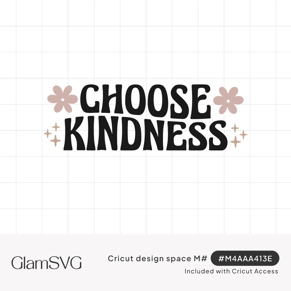 Black groovy lettering reading Choose Kindness with pink daisies on each side and small sparkles