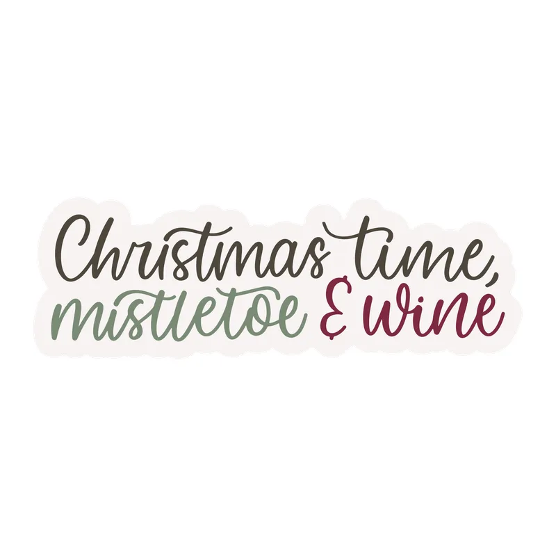 Christmas Time, Mistletoe & Wine