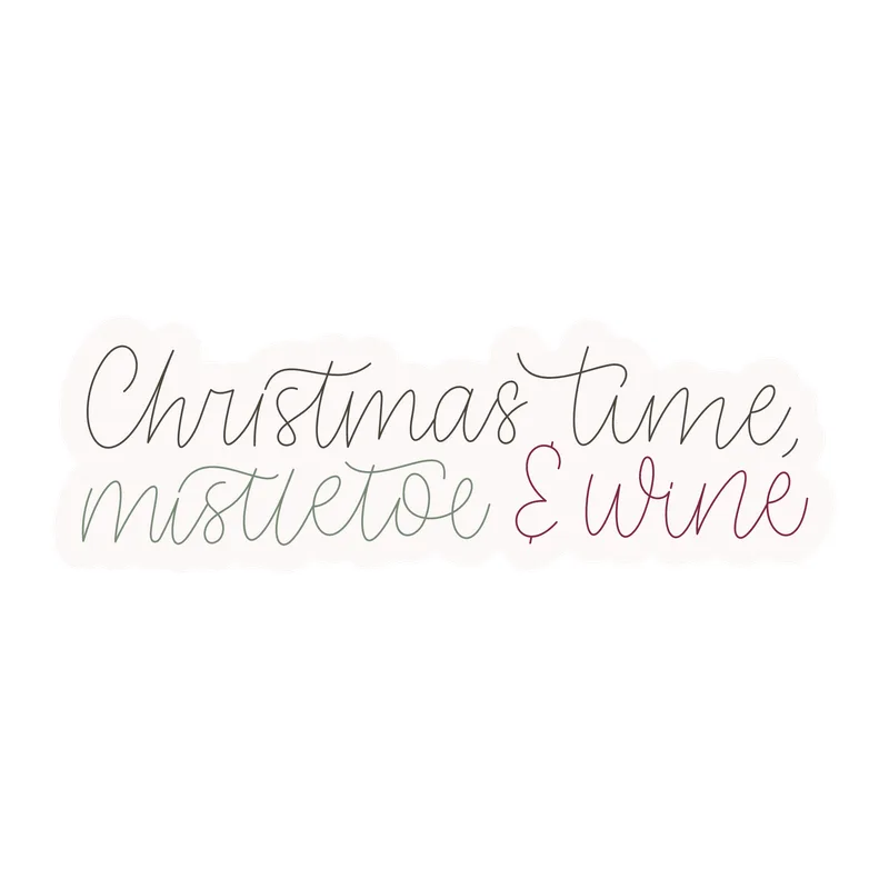 Christmas Time, Mistletoe & Wine