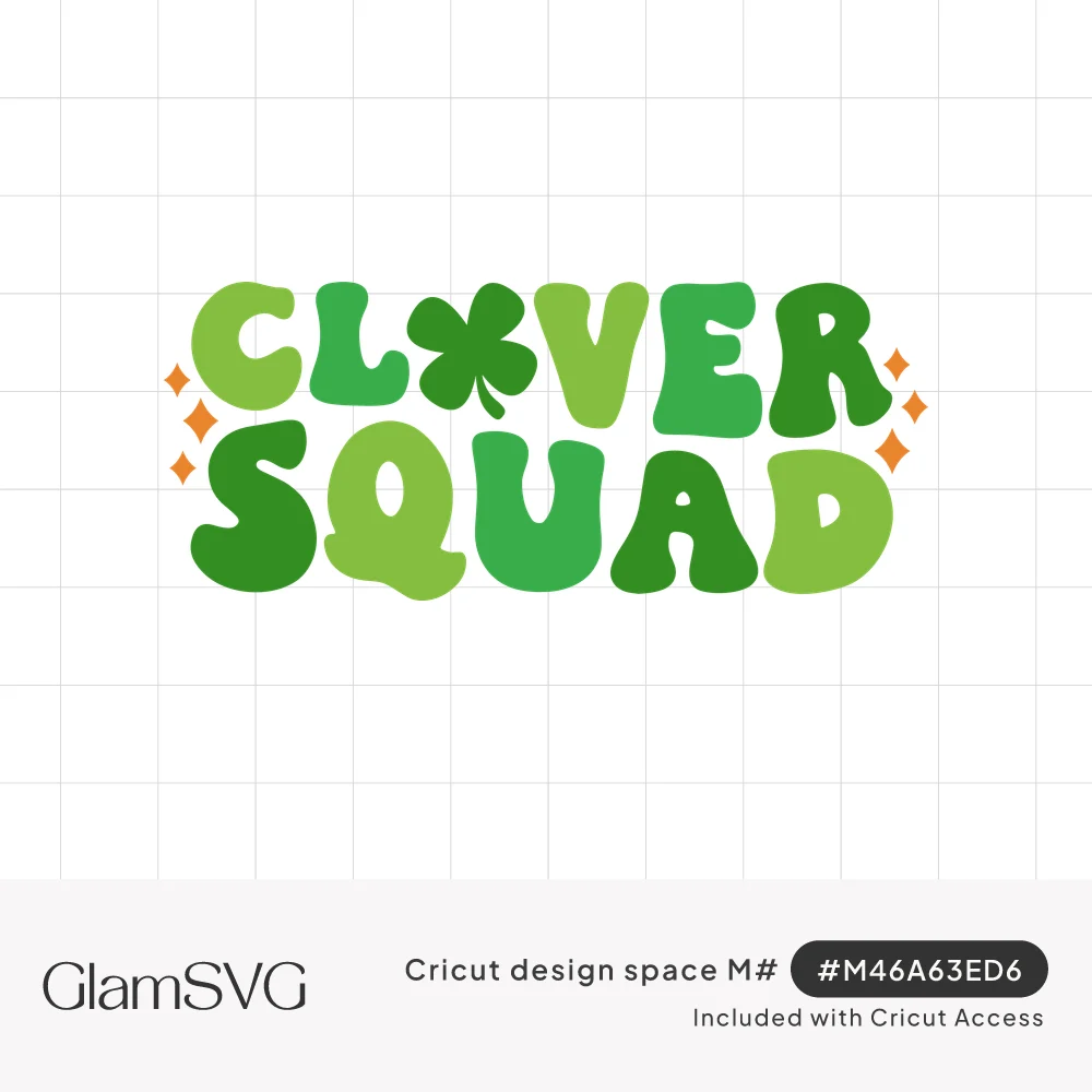 Groovy bubble letters reading Clover Squad in shades of green with a shamrock replacing the O and orange sparkles