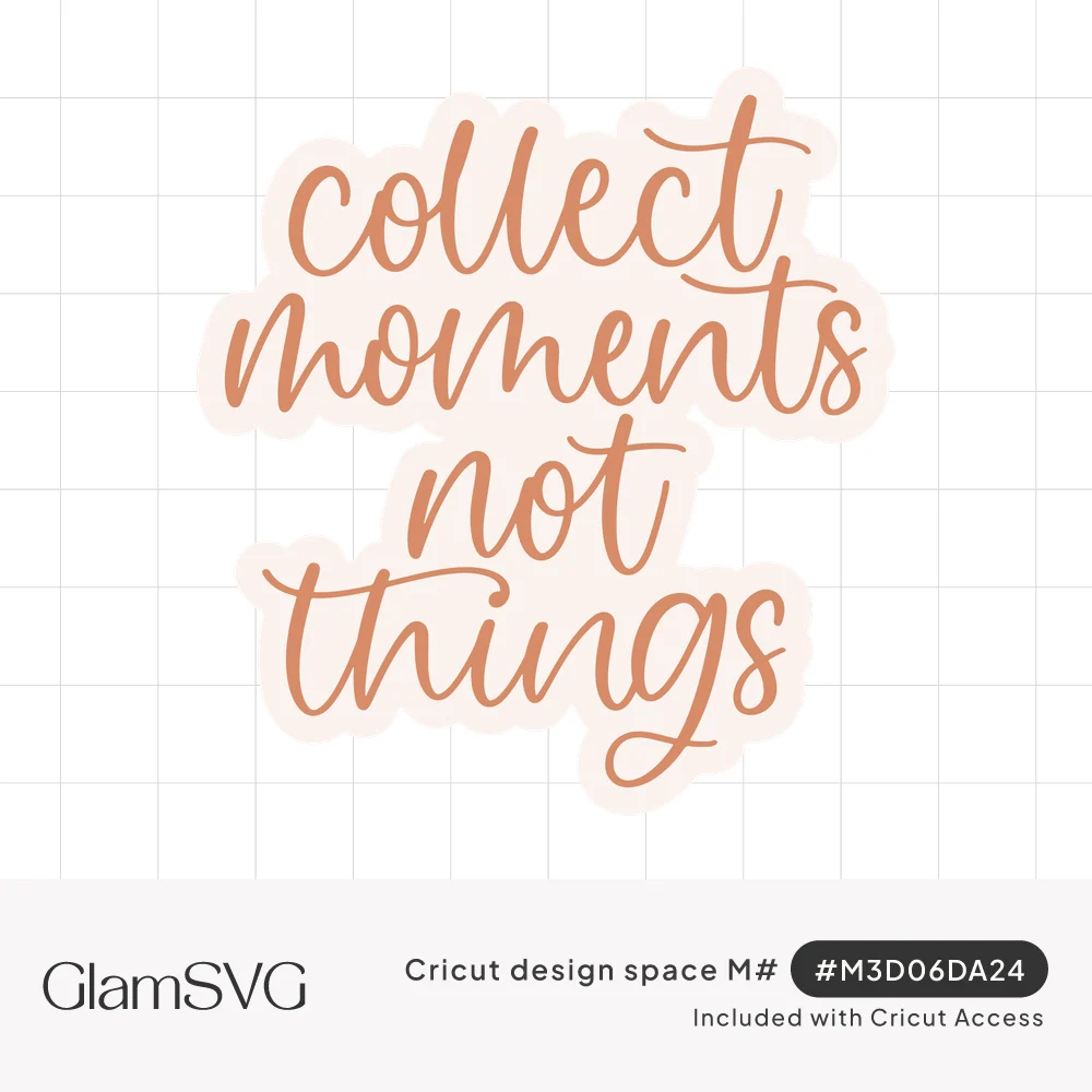 Terracotta script lettering reading collect moments not things stacked on four lines with a soft peach outline