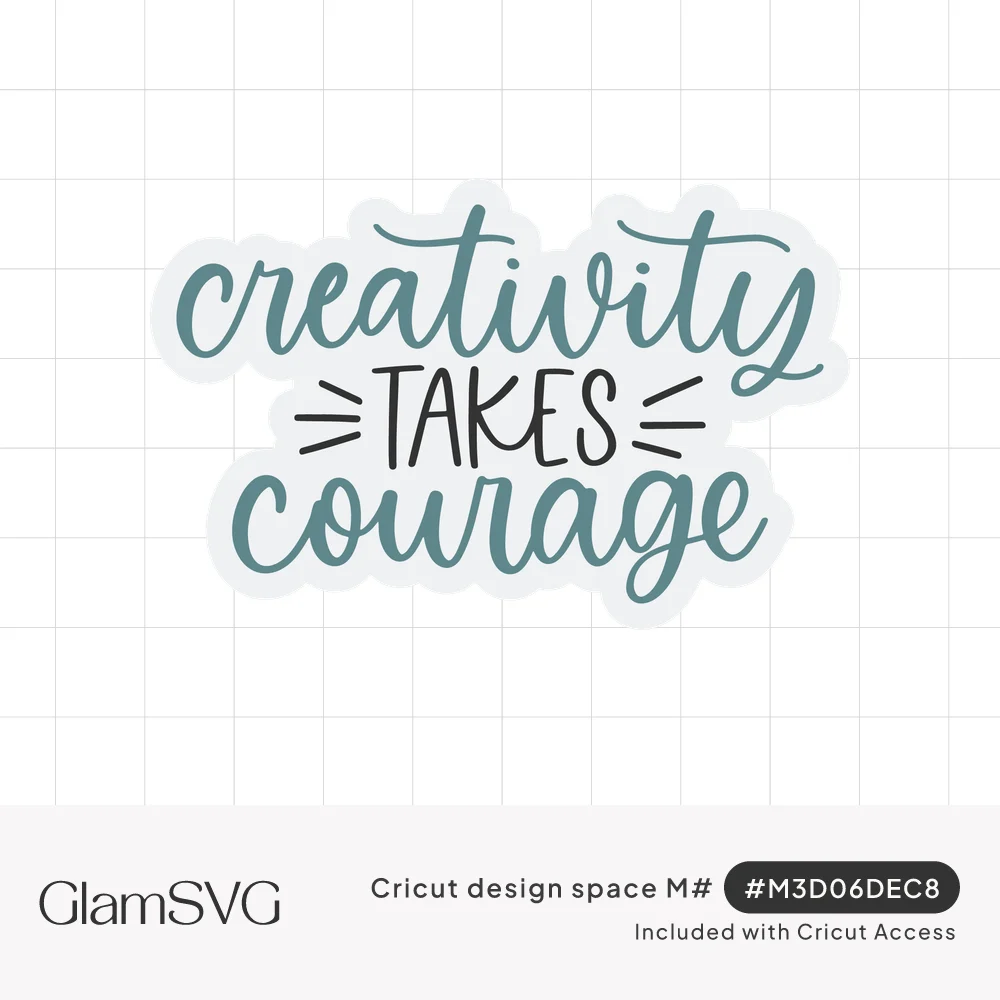 Teal script words creativity and courage with black print takes between small burst lines, on a white sticker outline