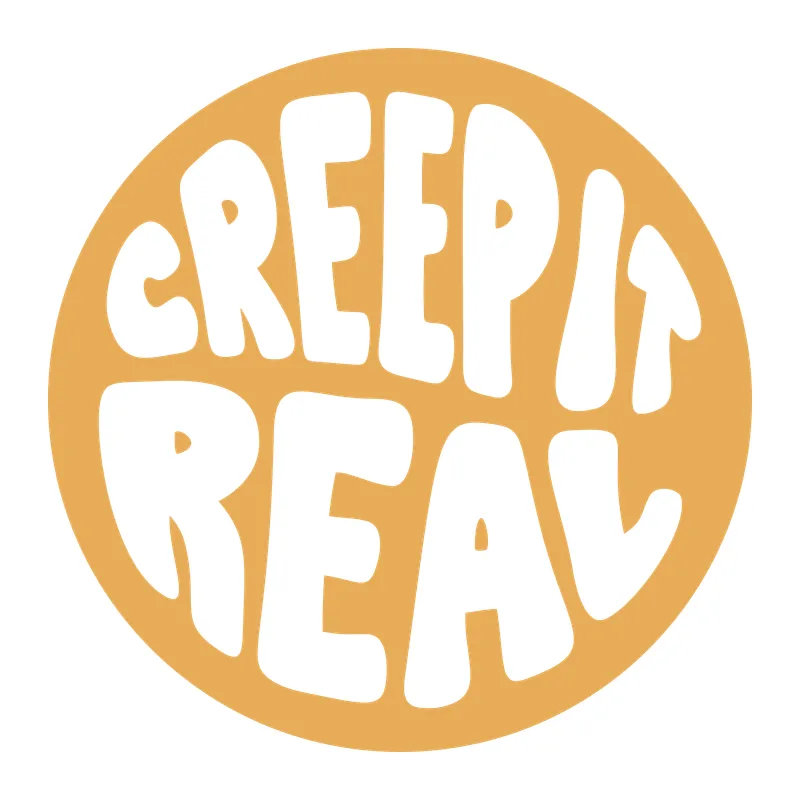 Creep It Real