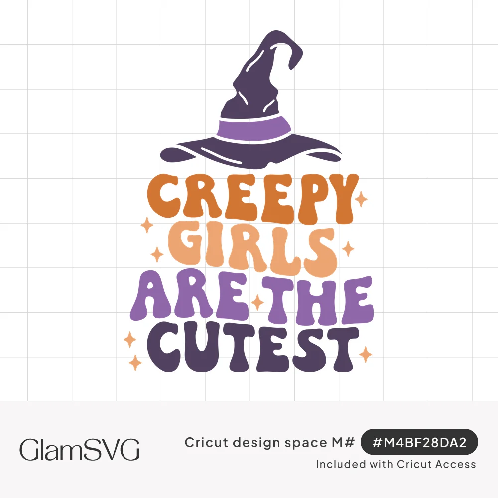 Purple witch hat above groovy orange, peach and purple lettering reading Creepy Girls Are the Cutest with small sparkles