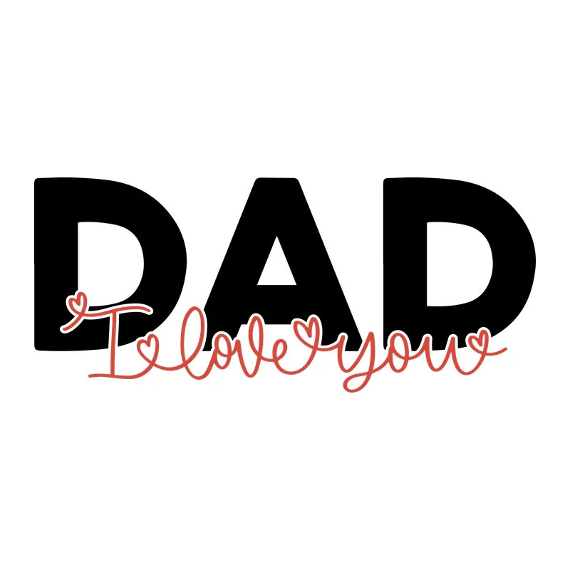 Dad I Love You