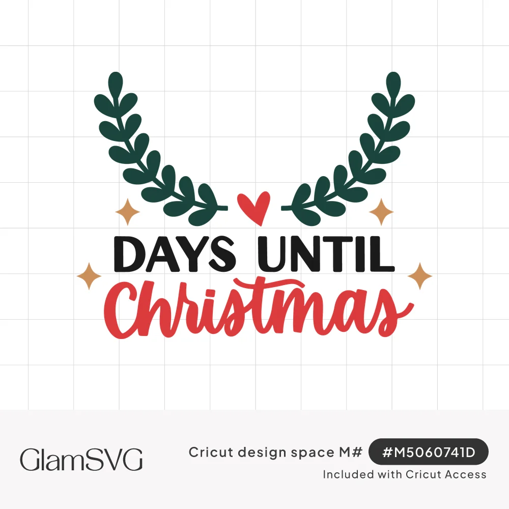 Days Until Christmas lettering in black and red script under green laurel branches with a red heart and gold sparkles