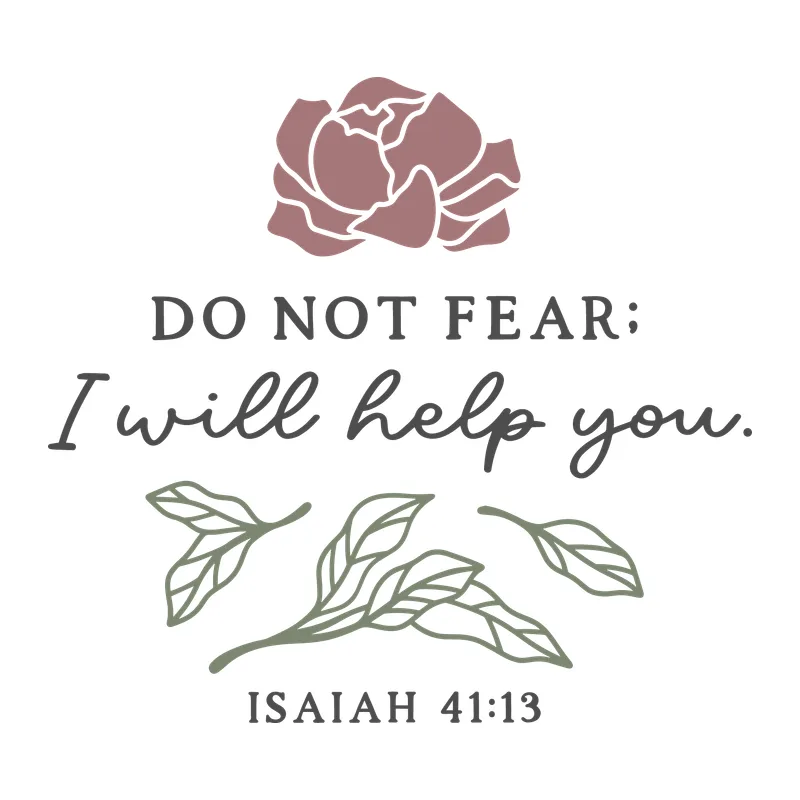 Do Not Fear I Will Help You