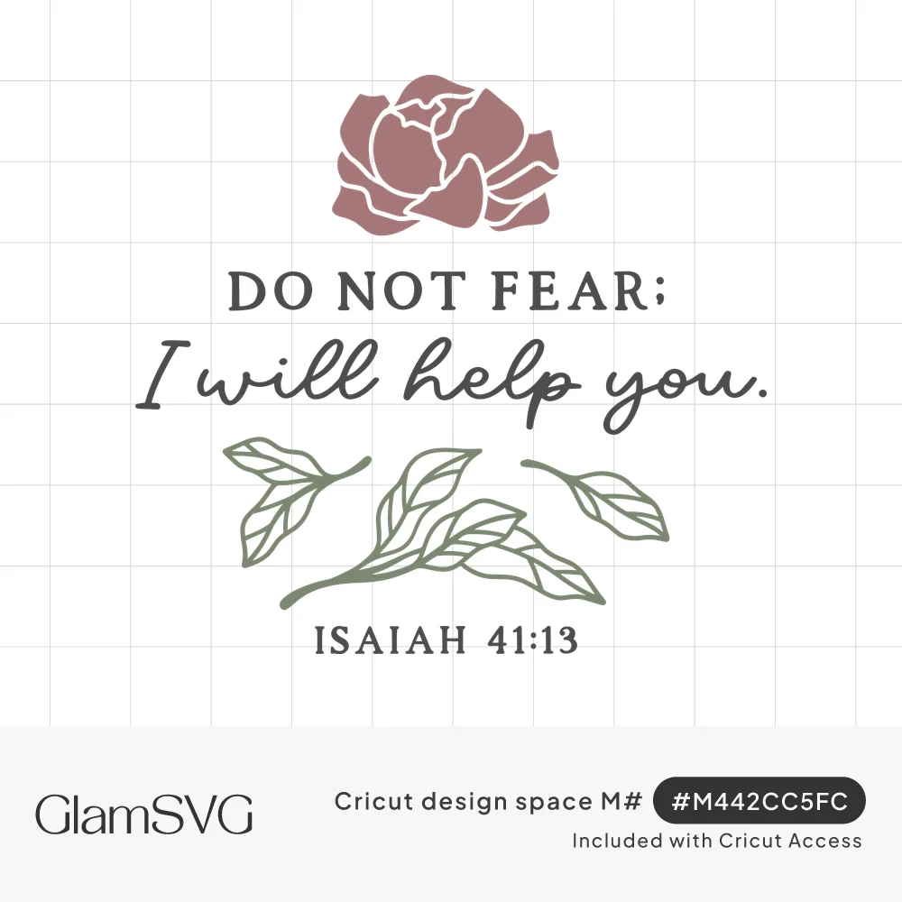 Isaiah 41:13 verse "Do not fear; I will help you" with a dusty rose peony above and sage green leaves below