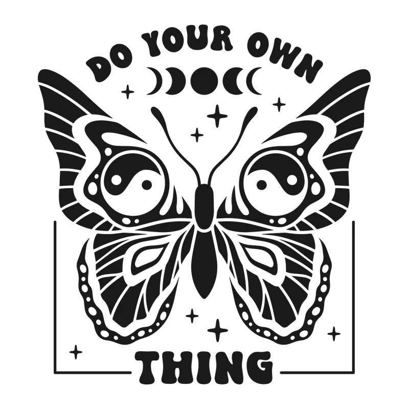 Do Your Own Thing Butterfly