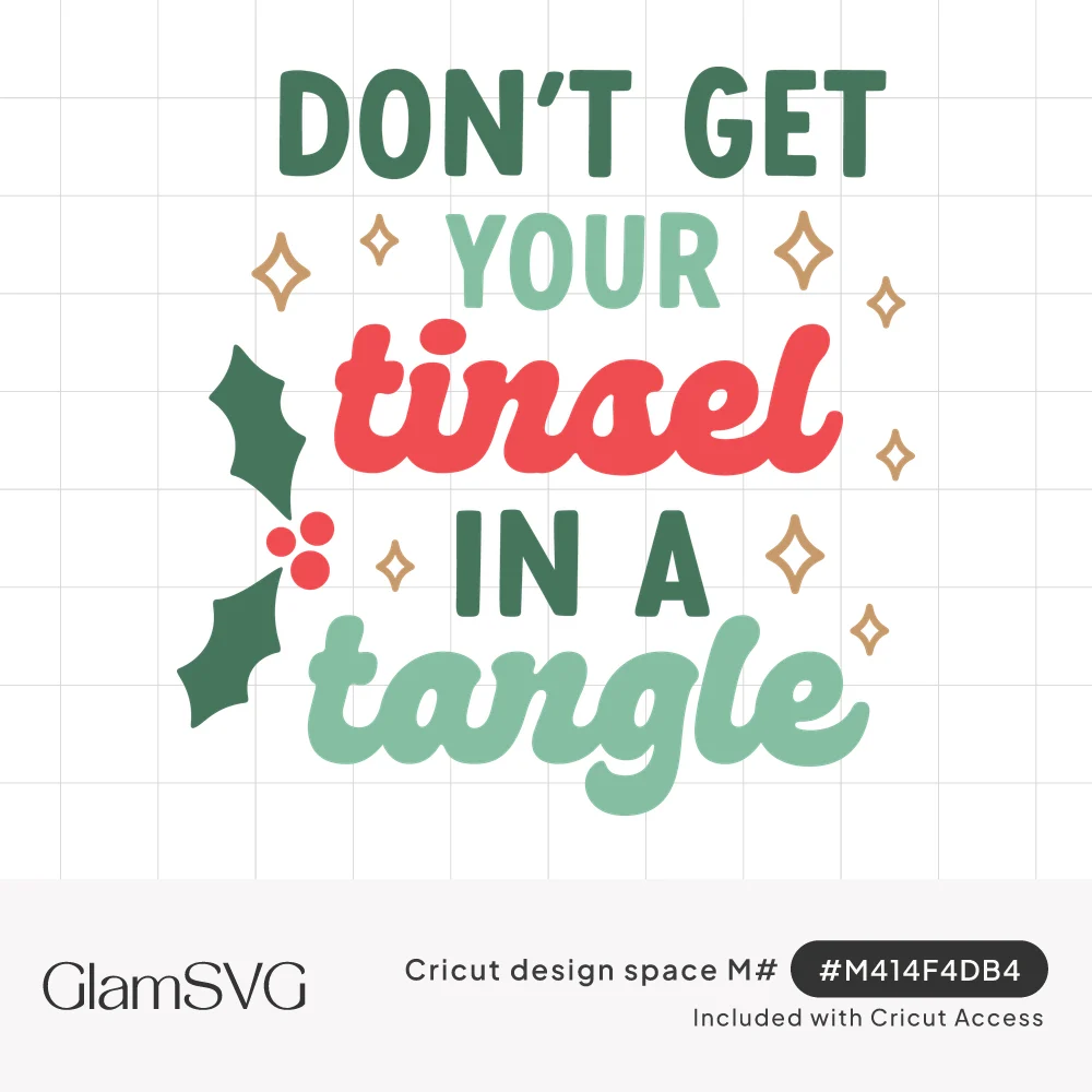 Don't Get Your Tinsel in a Tangle in green, red and mint lettering with a holly sprig and gold sparkles