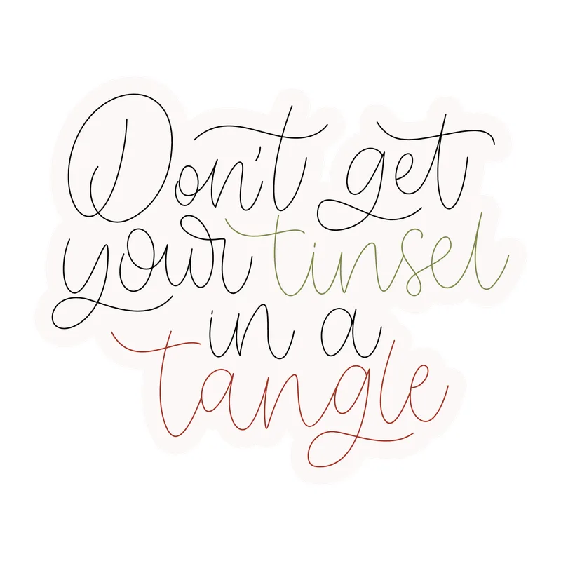 Don't Get Your Tinsel in a Tangle