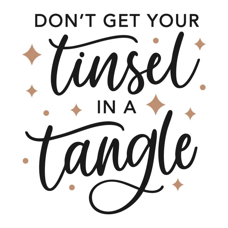 Don't Get Your Tinsel in a Tangle