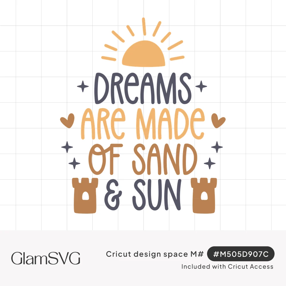 Hand-lettered quote Dreams Are Made of Sand & Sun with a half sun, sandcastle towers, small hearts and sparkles