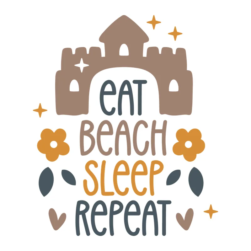 Eat Beach Sleep Repeat