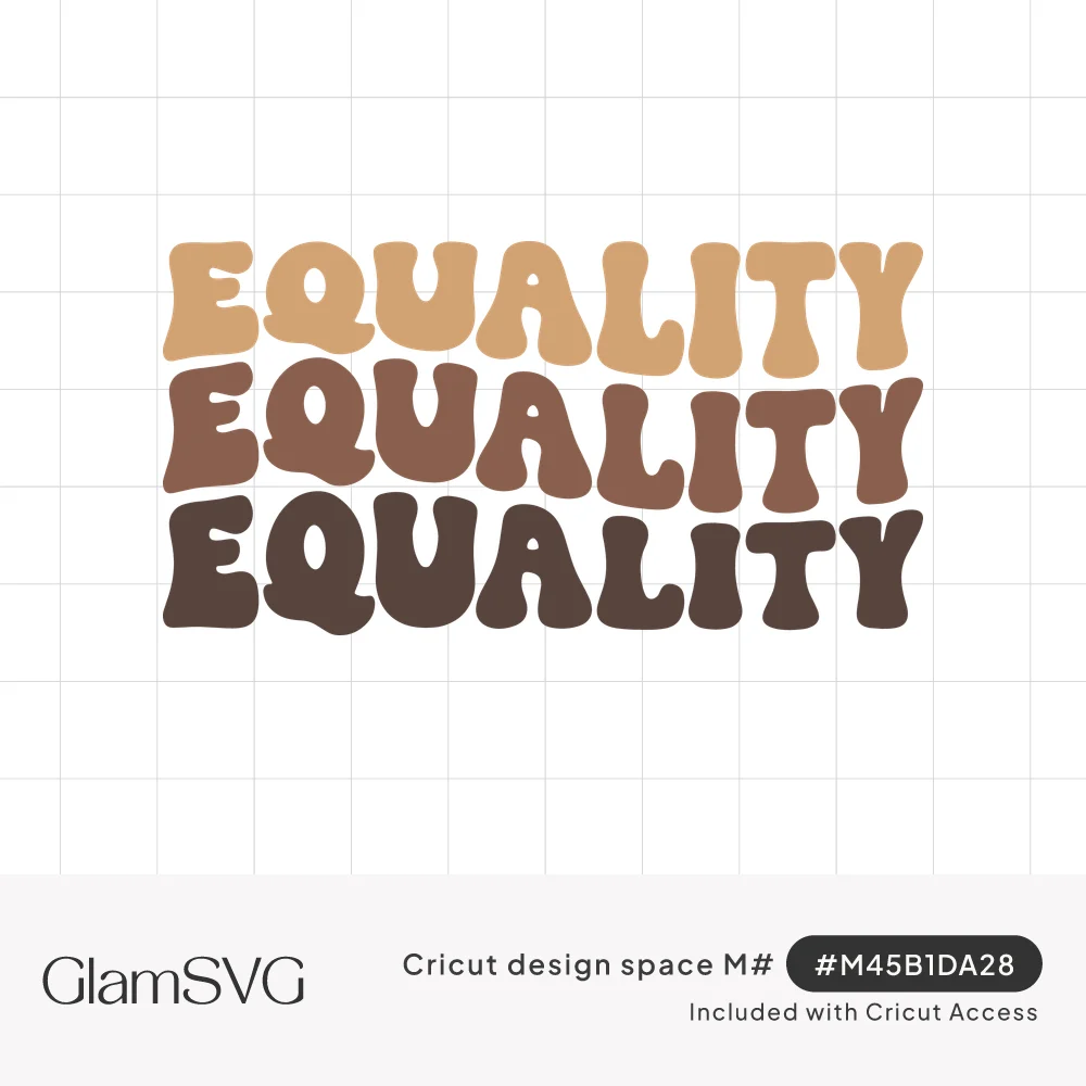 The word equality stacked three times in wavy groovy letters, shaded tan, medium brown and dark brown